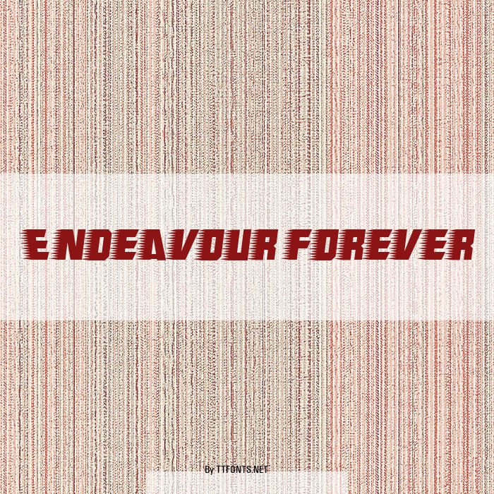 Endeavour forever example